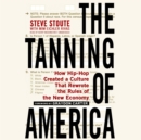 The Tanning of America - eAudiobook
