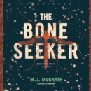 The Bone Seeker - eAudiobook