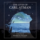 The Lives of Carl Atman - eAudiobook