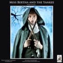 Miss Bertha and the Yankee - eAudiobook