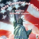 This Country of Ours, Part 2 - eAudiobook