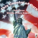 This Country of Ours, Part 3 - eAudiobook