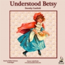 Understood Betsy - eAudiobook