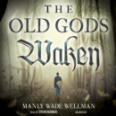 The Old Gods Waken - eAudiobook
