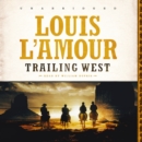 Trailing West - eAudiobook