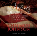 The Sorrows of Empire - eAudiobook