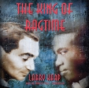 The King of Ragtime - eAudiobook
