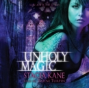 Unholy Magic - eAudiobook
