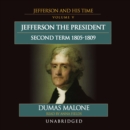 Jefferson the President: Second Term, 1805-1809 - eAudiobook