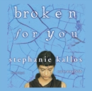 Broken for You - eAudiobook