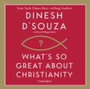 What's So Great about Christianity - eAudiobook