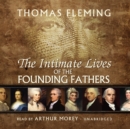 The Intimate Lives of the Founding Fathers - eAudiobook