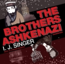 The Brothers Ashkenazi - eAudiobook