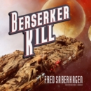 Berserker Kill - eAudiobook