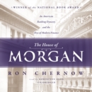 The House of Morgan - eAudiobook