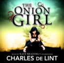 The Onion Girl - eAudiobook