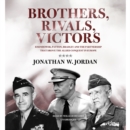 Brothers, Rivals, Victors - eAudiobook