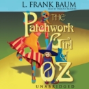 The Patchwork Girl of Oz - eAudiobook