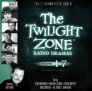 The Twilight Zone Radio Dramas, Vol. 17 - eAudiobook