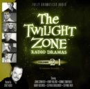 The Twilight Zone Radio Dramas, Vol. 21 - eAudiobook