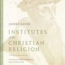 Institutes of the Christian Religion - eAudiobook