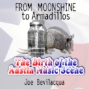 From Moonshine to Armadillos - eAudiobook