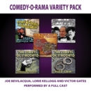 Comedy-O-Rama Variety Pack - eAudiobook
