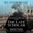 The Late Scholar - eAudiobook