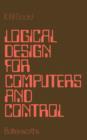 Logical Design for Computers and Control - eBook