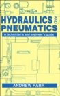 Hydraulics and Pneumatics : A technician's and engineer's guide - eBook