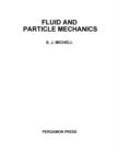 Fluid and Particle Mechanics : Chemical Engineering Division - eBook