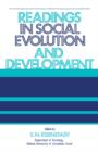 Readings in Social Evolution and Development : The Commonwealth and International Library: Readings in Sociology - eBook