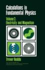 Calculations in Fundamental Physics : Electricity and Magnetism - eBook