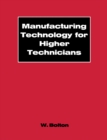 Manufacturing Technology for Higher Technicians - eBook