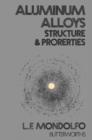 Aluminum Alloys : Structure and Properties - eBook