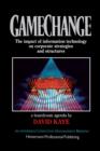 Gamechange, A Boardroom Agenda : The Impact of Information Technology on Corporate Strategies and Structures - eBook