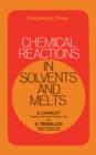 Chemical Reactions in Solvents and Melts - eBook