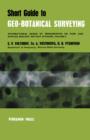 Short Guide to Geo-Botanical Surveying : International Series of Monographs on Pure and Applied Biology, Division: Botany - eBook