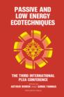 Passive and Low Energy Ecotechniques : Proceedings of the Third International PLEA Conference, Mexico City, Mexico, 6-11 August 1984 - eBook