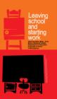 Leaving School and Starting Work : The Commonwealth and International Library: Problems and Progress in Development - eBook