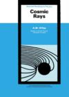 Cosmic Rays : The Commonwealth and International Library: Selected Readings in Physics - eBook
