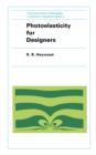 Photoelasticity for Designers : International Series of Monographs in Mechanical Engineering - eBook