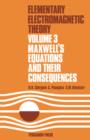 Maxwell's Equations and Their Consequences : Elementary Electromagnetic Theory - eBook