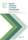 Recent Advances in School Librarianship : Recent Advances in Library and Information Services - eBook