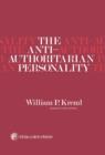 The Anti-Authoritarian Personality : International Series of Monographs In, Experimental Psychology - eBook