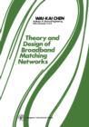 Theory and Design of Broadband Matching Networks : Applied Electricity and Electronics - eBook