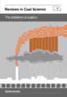 The Problems of Sulphur : Reviews in Coal Science - eBook