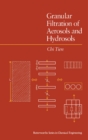 Granular Filtration of Aerosols and Hydrosols : Butterworths Series in Chemical Engineering - eBook