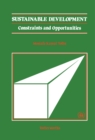 Sustainable Development : Constraints and Opportunities - eBook