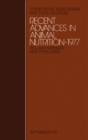 Recent Advances in Animal Nutrition - 1977 : Studies in the Agricultural and Food Sciences - eBook